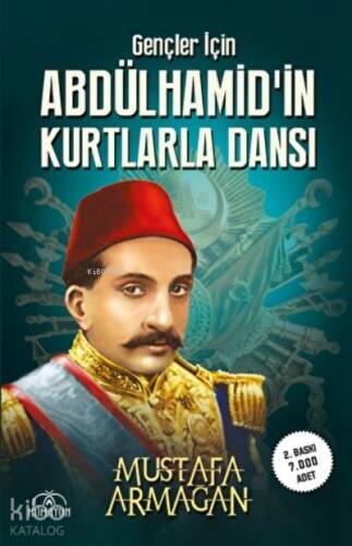 Gençler İçin Abdülhamid'in Kurtlarla Dansı - 1