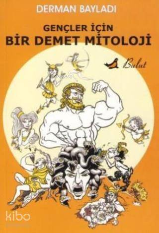 Gençler İçin Bir Demet Mitoloji - 1