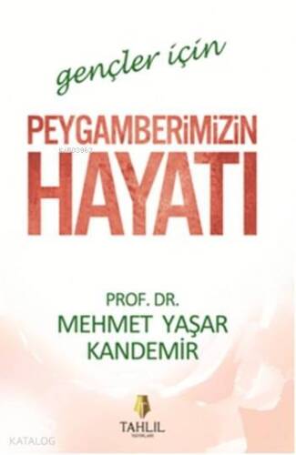 Gençler için Peygamberimizin Hayatı - 1