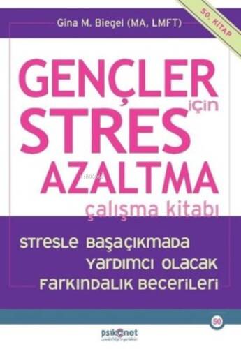 Gençler için Stres Azaltma Çalışma Kitabı - 1