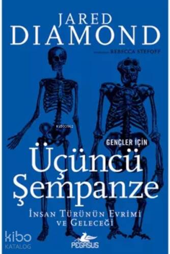 Gençler İçin Üçüncü Şempanze: İnsan Türünün Evrimi Ve Geleceği - 1