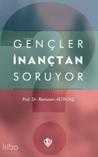 Gençler İnançtan Soruyor - 1