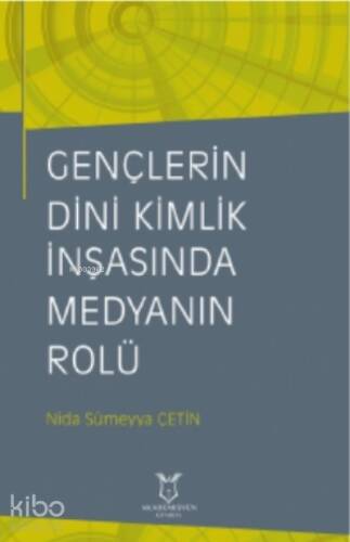 Gençlerin Dini Kimlik İnşasında Medyanın Rolü - 1