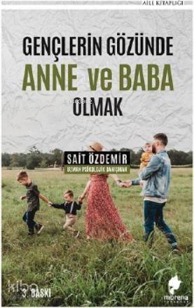 Gençlerin Gözünde Anne ve Baba Olmak - 1