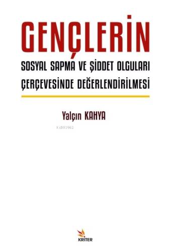 Gençlerin Sosyal Sapma ve Şiddet Olguları Çerçevesinde Değerlendirilmesi - 1