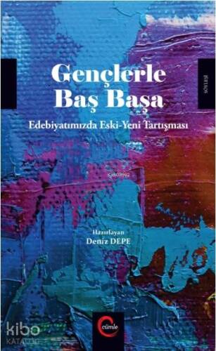 Gençlerle Başbaşa; Edebiyatımızda Eski Yeni Tartışması - 1