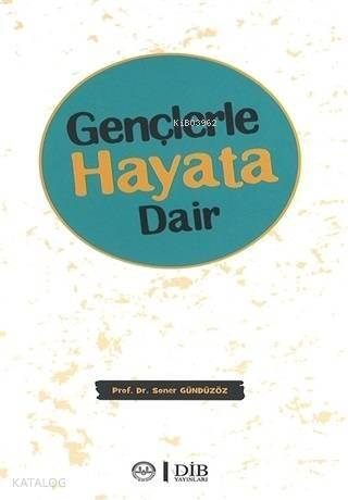 Gençlerle Hayata Dair - 1