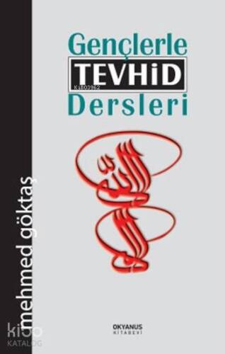 Gençlerle Tevhid Dersleri - 1