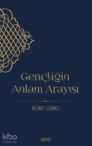 Gençliğin Anlam Arayışı - 1