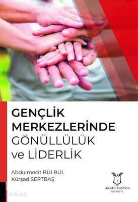 Gençlik Merkezlerinde Gönüllülük ve Liderlik - 1