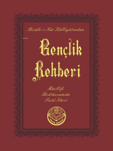 Gençlik Rehberi (Çanta Boy);Risale - i Nur Külliyatından - 1