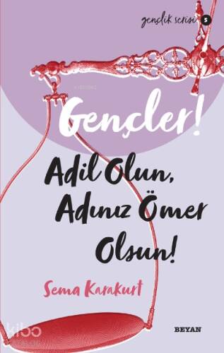 Gençlik Serisi 5 Gençler, Adil Olun, Adınız Ömer Olsun! - 1