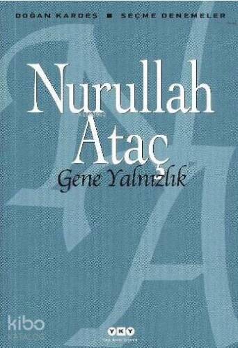 Gene Yalnızlık; Seçme Denemeler - 1