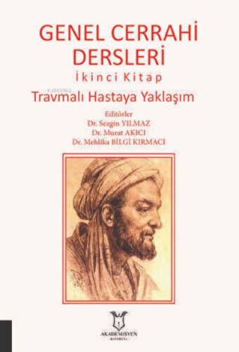 Genel Cerrahi Dersleri İkinci Kitap Travmalı Hastaya Yaklaşım - 1