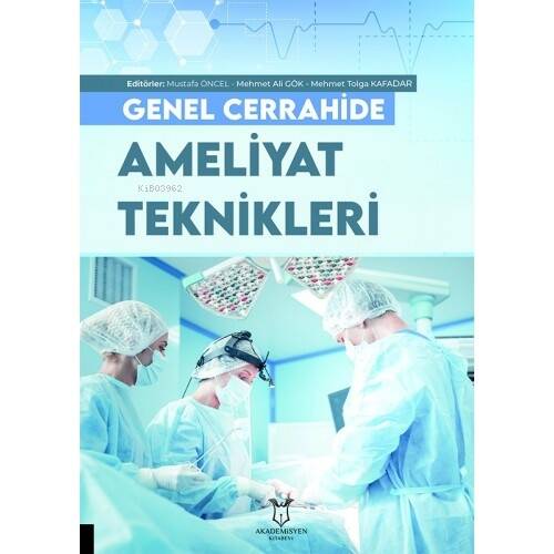 Genel Cerrahide Ameliyat Teknikleri - 1