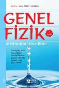 Genel Fizik ve Teknolojinin Bilimsel İlkeleri - 1