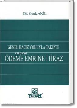 Genel Haciz Yoluyla Takipte Ödeme Emrine İtiraz - 1