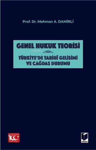 Genel Hukuk Teorisi: Türkiye'de Tarihi Gelişimi ve Çağdaş Durumu - 1