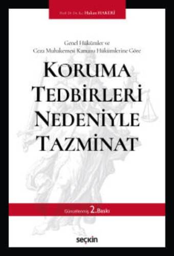 Genel Hükümler ve Ceza Muhakemesi Kanunu Hükümlerine Göre;Koruma Tedbirleri Nedeniyle Tazminat - 1