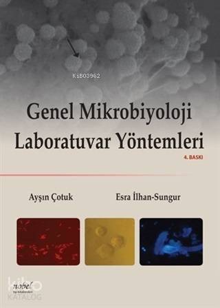 Genel Mikrobiyoloji Laboratuvar Yöntemleri - 1