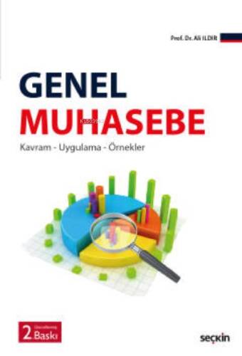 Genel Muhasebe;Kavram – Uygulama – Örnekler - 1