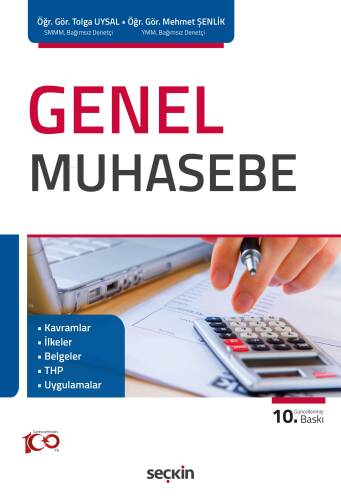 Genel Muhasebe;Kavramlar – İlkeler – Belgeler – THP – Uygulamalar - 1