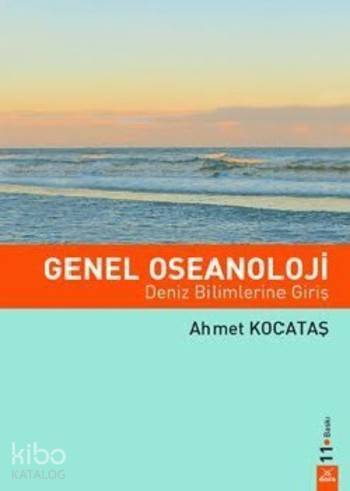 Genel Oseanoloji; Deniz Bilimlerine Giriş - 1