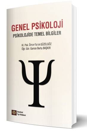 Genel Psikoloji ;Psikolojide Temel Bilgiler - 1