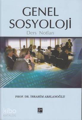 Genel Sosyoloji Ders Notları - 1