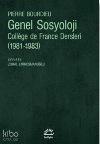 Genel Sosyoloji;College de France Dersleri (1981-1983) - 1