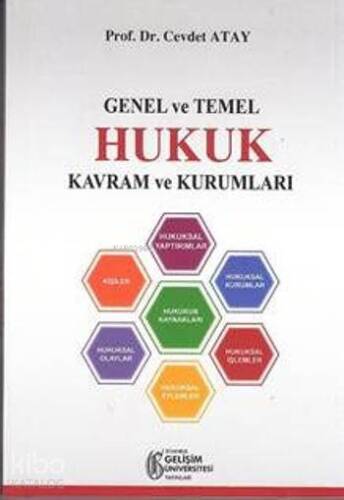 Genel ve Temel Hukuk Kavram ve Kurumları - 1