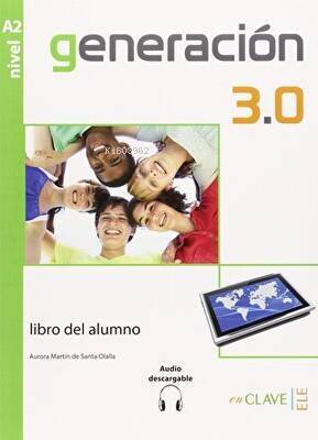 Generación 3.0 A2 Libro del alumno (Ders Kitabı) İspanyolca Orta-alt Seviye - 1