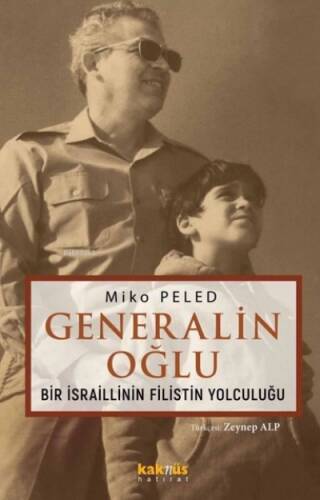 Generalin Oğlu ;Bir İsraillinin Filistin Yolculuğu - 1