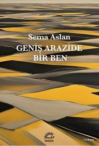 Geniş Arazide Bir Ben - 1