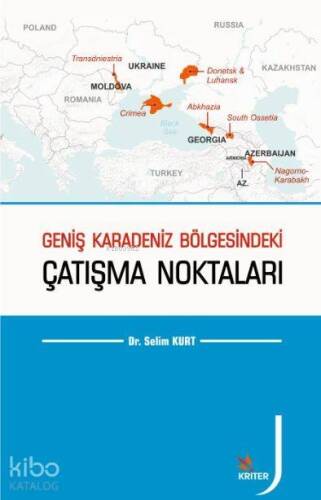 Geniş Karadeniz Bölgesindeki Çatışma Noktaları - 1