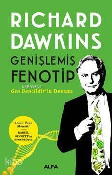 Genişlemiş Fenotip; Gen Bencildir'in Devamı - 1