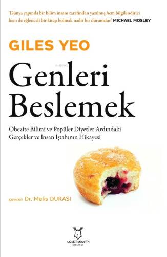 Genleri Beslemek Obezite Bilimi ve Popüler Diyetler Ardındaki Gerçekler ve İnsan İştahının Hikayesi - 1