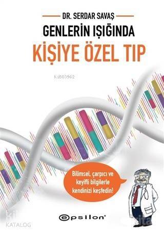 Genlerin Işığında Kişiye Özel Tıp - 1