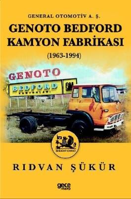 Genoto Bedford Kamyon Fabrikası (1963-1994) - 1