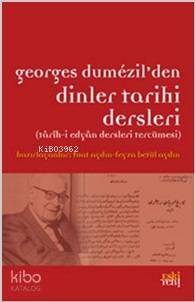 Georges Dumezil'den Dinler Tarihi Dersleri; Tarih-i Edyan Dersleri Tercümesi - 1