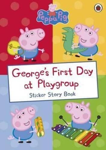 George's First Day at Playgroup: Sticker Book (Peppa Pig) - 1