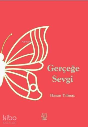 Gerçeğe Sevgi - 1