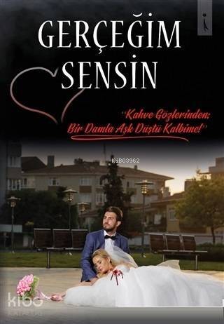 Gerçeğim Sensin - 1