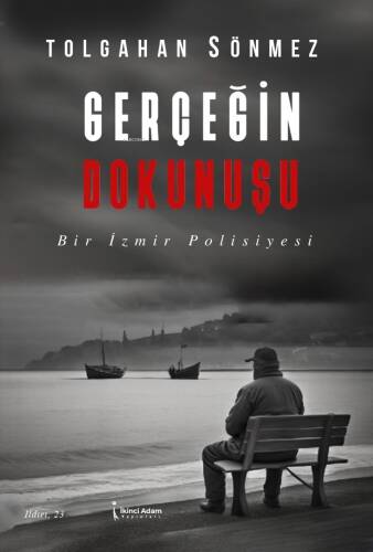 Gerçeğin Dokunuşu;Bir İzmir Polisiyesi - 1