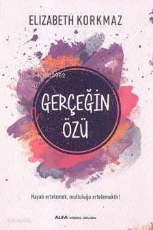 Gerçeğin Özü - 1