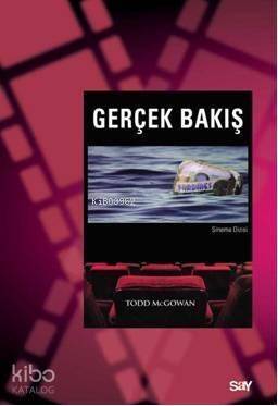 Gerçek Bakış; Lacan Sonrası Sinema Kuramı - 1