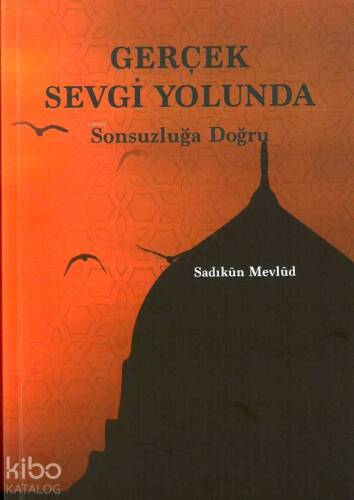 Gerçek Sevgi Yolında - 1