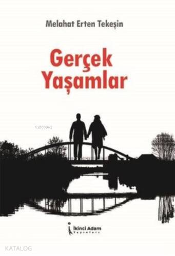 Gerçek Yaşamlar - 1