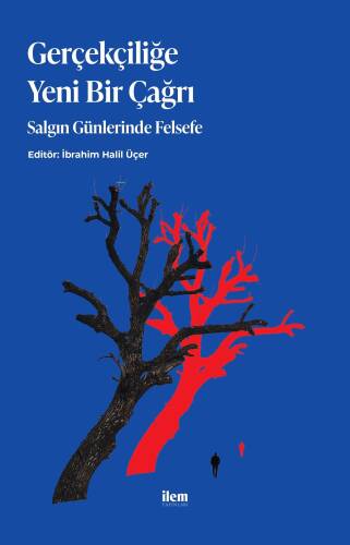 Gerçekçiliğe Yeni Bir Çağrı;Salgın Günlerinde Felsefe - 1