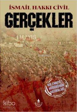 Gerçekler - Bir Emniyet Müdürünün Hatıraları - 1